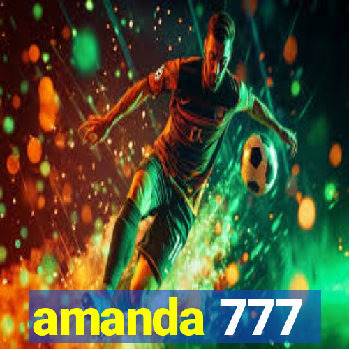 amanda 777